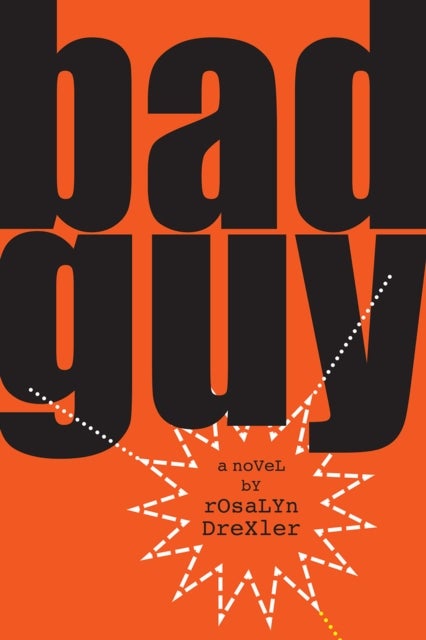 Bad Guy - A Novel