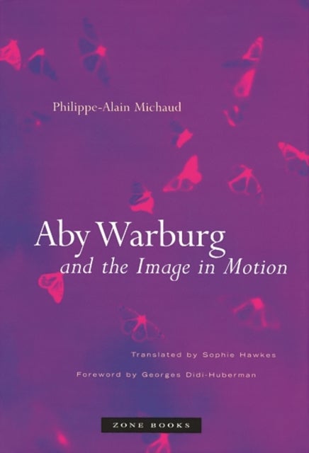 Aby Warburg and the Image in Motion