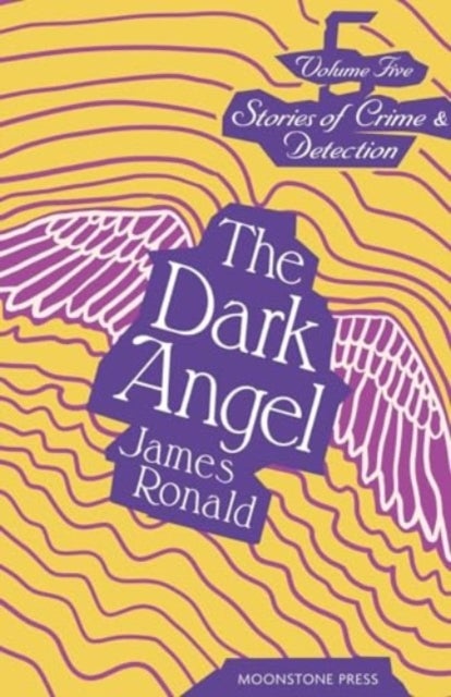 The Dark Angel - Stories of Crime & Detection Vol 5