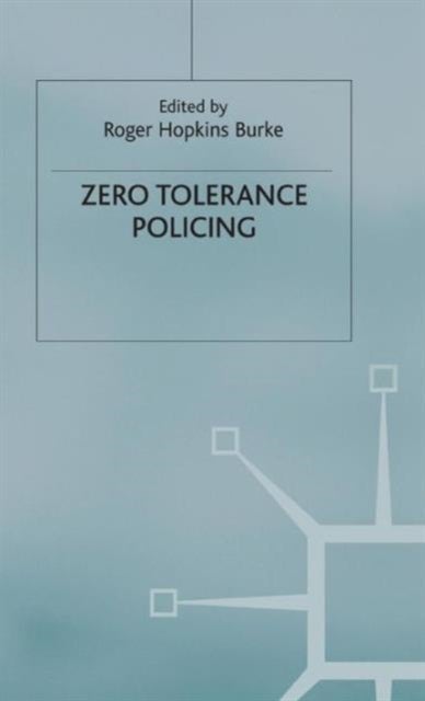 Zero Tolerance Policing