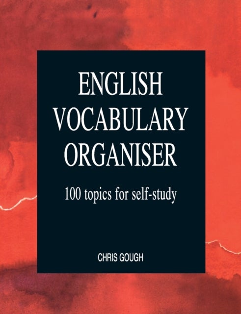 English Vocabulary Organiser - 100 Topics for Self Study