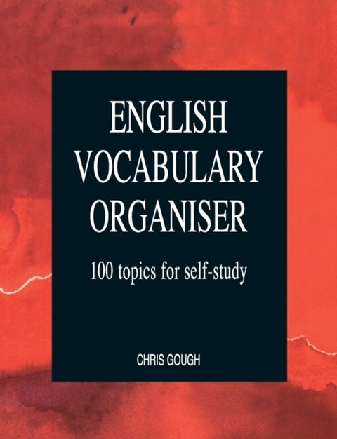 English Vocabulary Organiser - 100 Topics for Self Study
