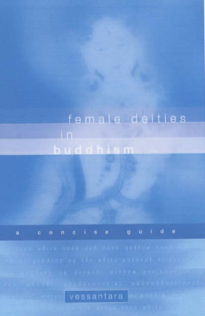 Female Deities in Buddhism - A Concise Guide