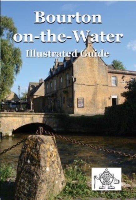 Bourton on the Water - Illustrated Guide