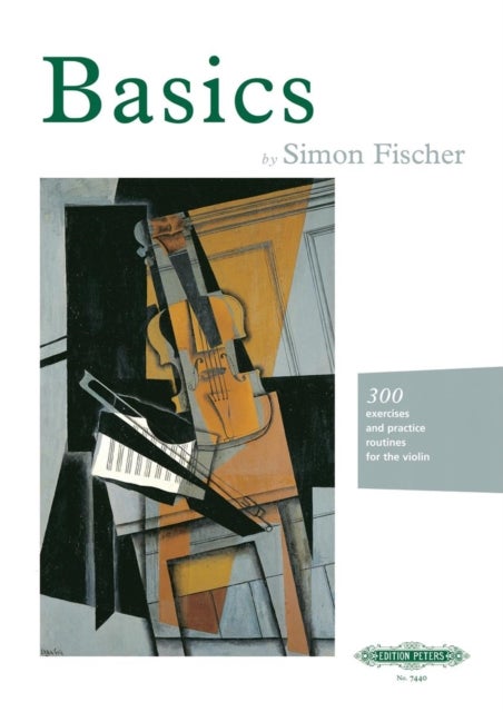 Basics - 300 excercises and practice routines for the Violin