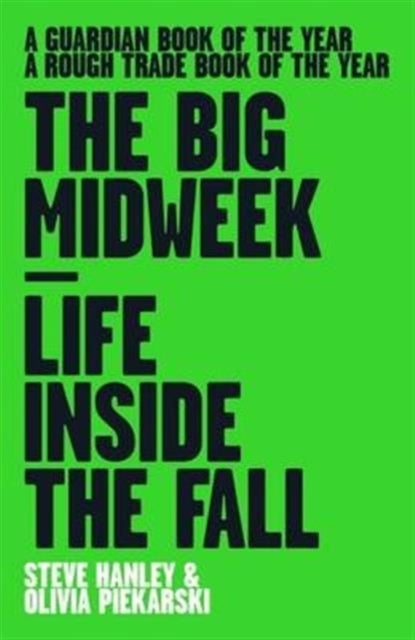 The Big Midweek - Life Inside the Fall