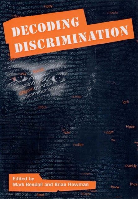 Decoding Discrimination - Papers from a Conference Held at University College Chester, November 2002