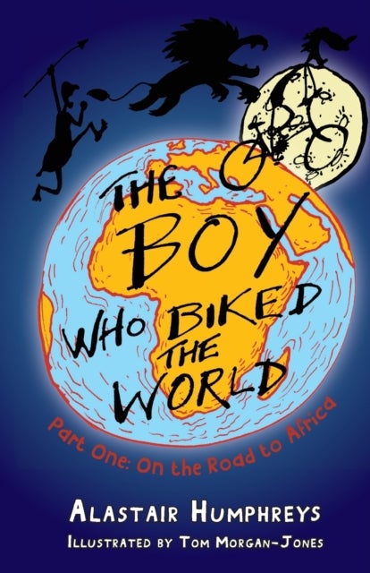 The Boy Who Biked the World Part 1 - On the Road to Africa