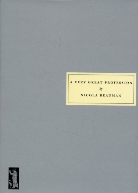 A Very Great Profession - The Womans' Novel 1914 -39