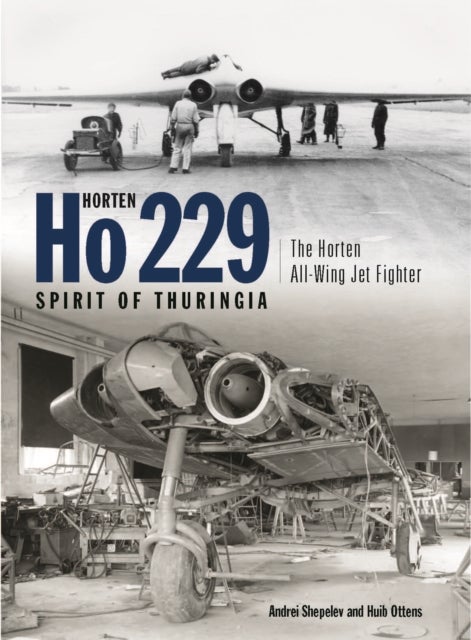 Horten Ho 229 - Spirit of Thuringia - The Horten All-Wing Jet Fighter