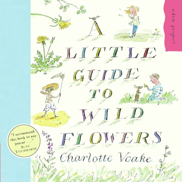 A Little Guide To Wild Flowers