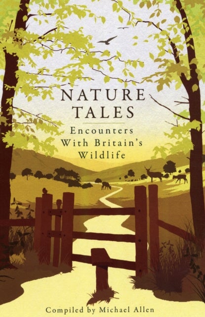 Nature Tales - Encounters with Britain's Wildlife
