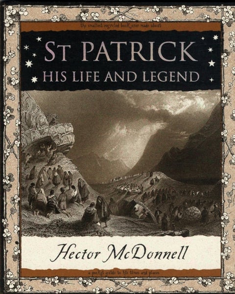 St Patrick - His Life and Legend