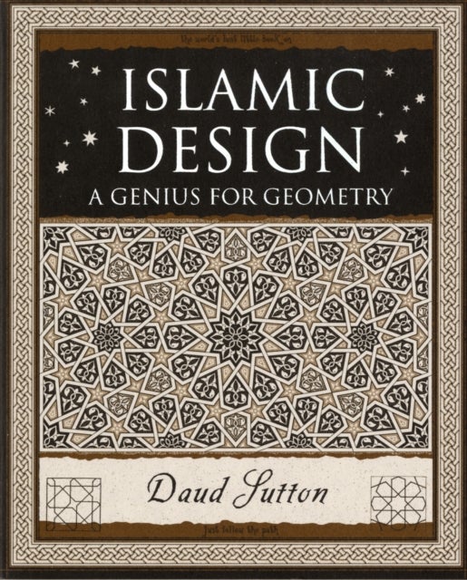 Islamic Design - A Genius for Geometry