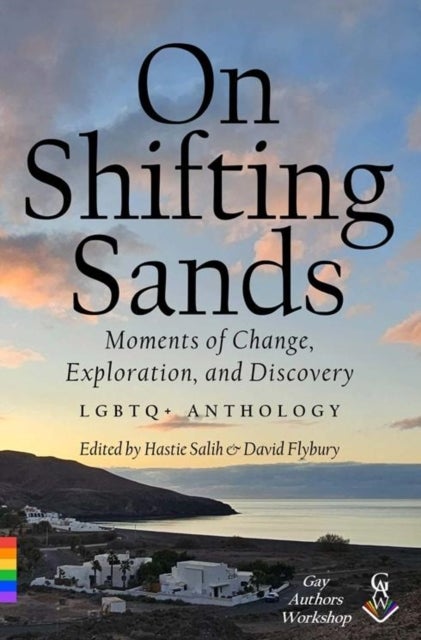 On Shifting Sands - Moments of Change, Exploration and Discovery — LGBTQ anthology