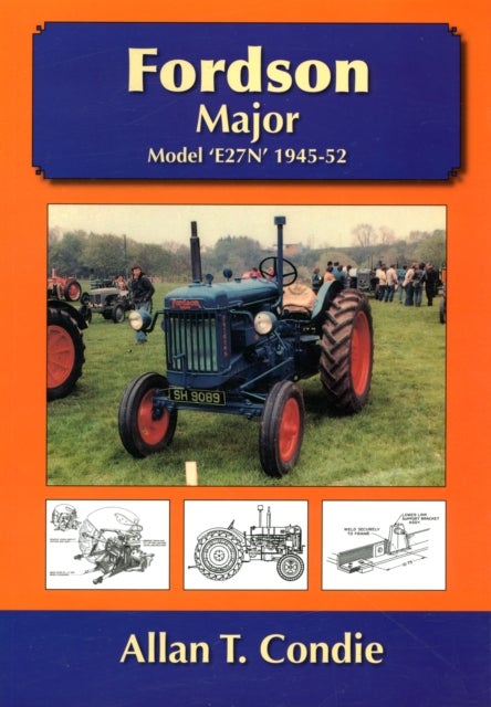 Fordson Major - Model E27N 1945 - 52