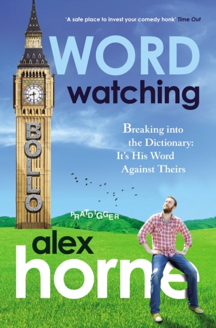 Wordwatching - Breaking into the Dictionary: It's His Word Against Theirs