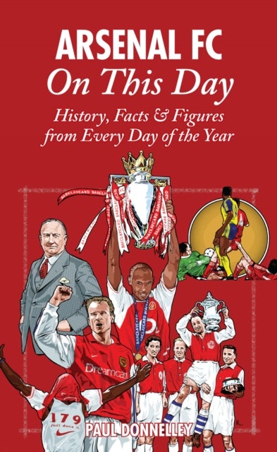 Arsenal On This Day - History, Facts and Figures from Every Day of the Year