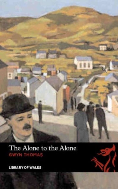 Library of Wales: The Alone to the Alone