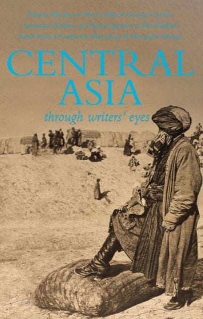 Central Asia - Through Writers' Eyes