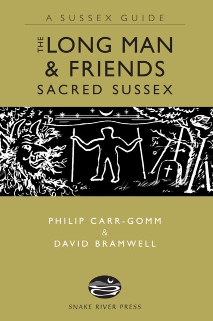 The Long Man and Friends: Sacred Sussex - Sacred Sussex