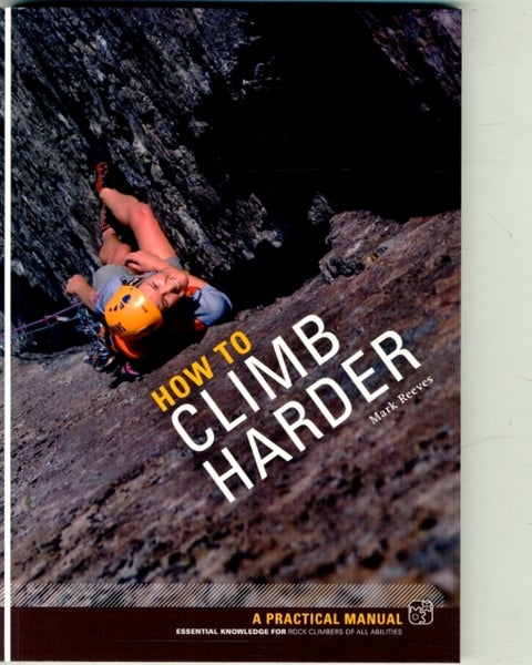 How to Climb Harder - Mark Reeves