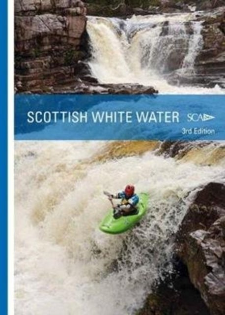 Scottish White Water - the SCA Guidebook