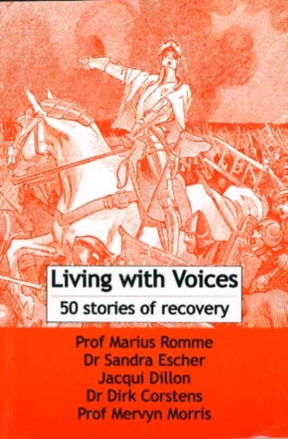Living with Voices - 50 Stories of Recovery