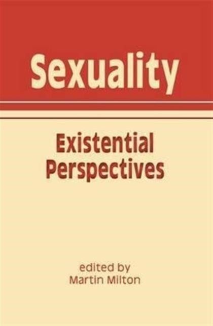 Sexuality - Existential Perspectives