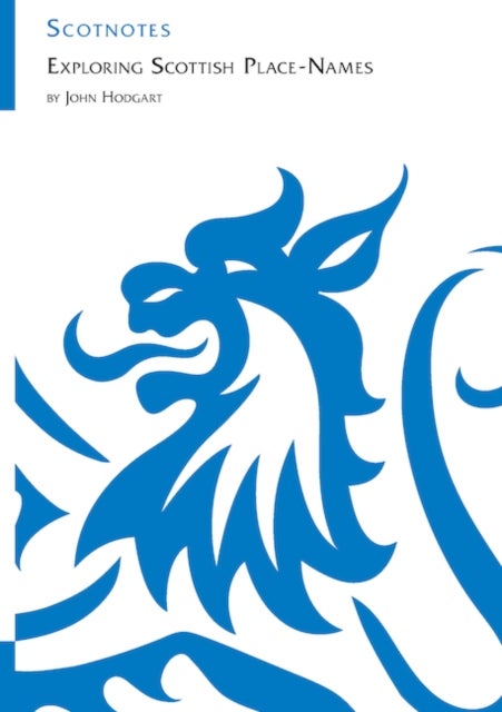 Exploring Scottish Place-Names - (Scotnotes Study Guides)