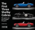 The First Three Shelby Cobras