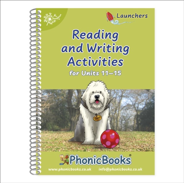 Phonic Books Dandelion Launchers Reading and Writing Activities Units 11-15 - Adjacent consonants and consonant digraphs