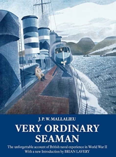 Very Ordinary Seaman - The unforgettable account of British naval experience in World War II