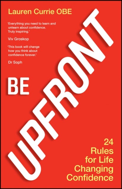 Be UPFRONT - 24 Rules for Life Changing Confidence