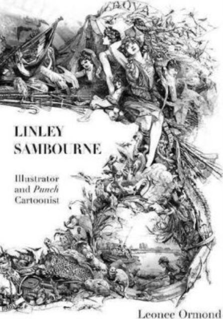 Linley Sambourne - Illustrator and Punch Cartoonist