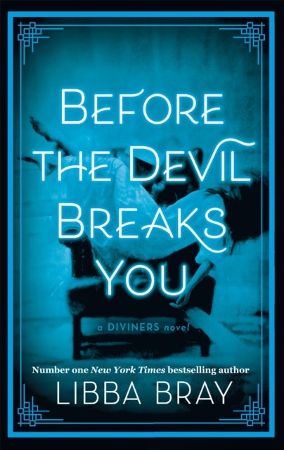 Before the Devil Breaks You - Diviners Series: Book 03