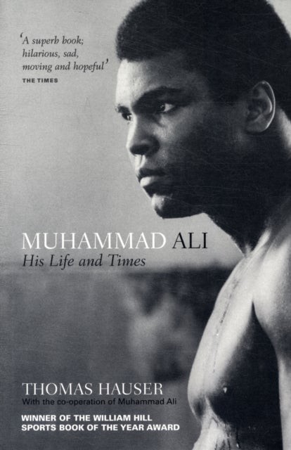Muhammad Ali - His Life and Times