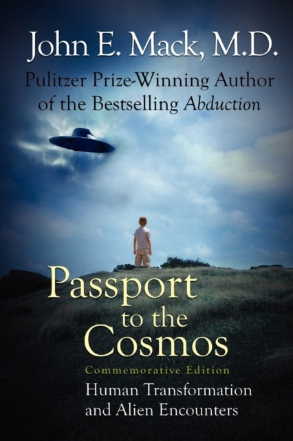Passport to the Cosmos - Human Transformation and Alien Encounters