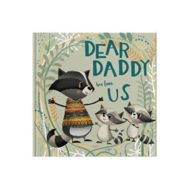 Dear Daddy Love From Us - A gift book for children to give to their father