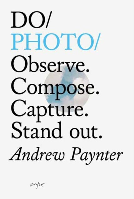 Do Photo - Observe. Compose. Capture. Stand out.
