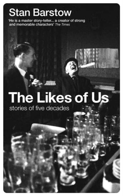 The Likes of Us - Stories of Five Decades