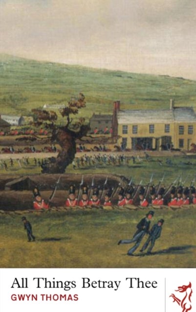 Library of Wales: All Things Betray Thee