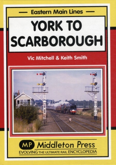 York to Scarborough - Featuring All Change at York