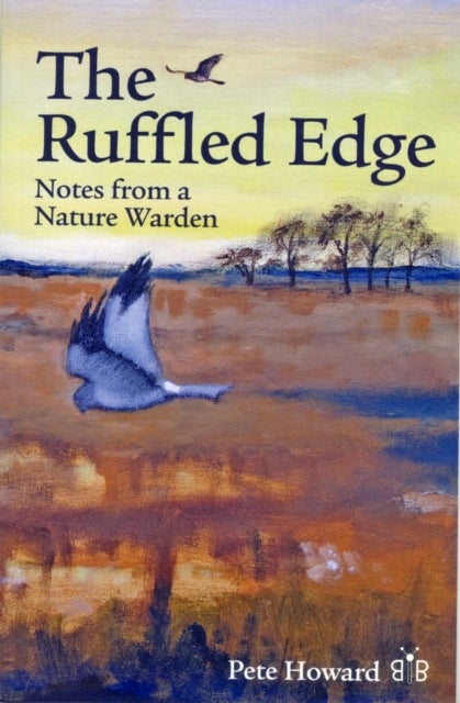 The Ruffled Edge - Notes from a Nature Warden
