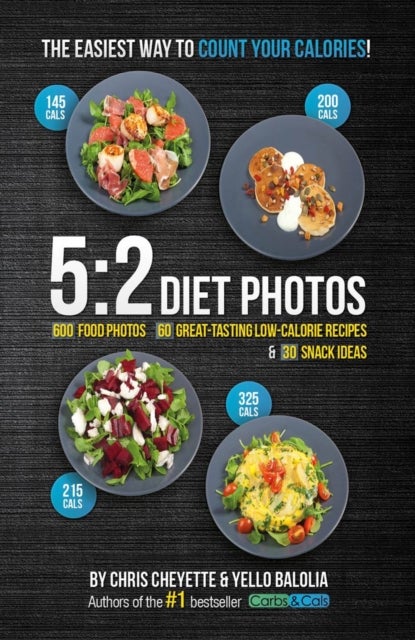 5:2 Diet Photos - 600 Food Photos, 60 Low-Calorie Recipes & 30 Snack Ideas