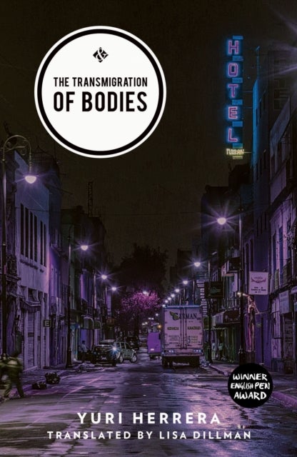 The Transmigration of Bodies - Shortlisted for the 2018 International Dublin Literary Award
