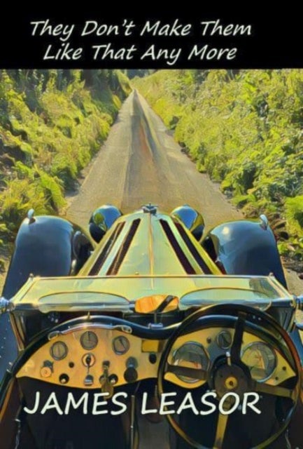 They Don't Make Them Like That Any More