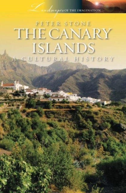 Canary Islands - A Cultural History