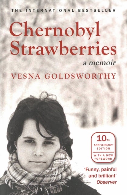 Chernobyl Strawberries - A Memoir