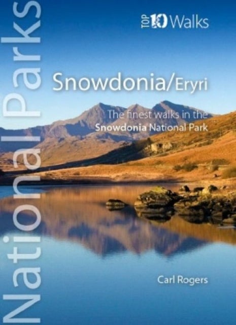 Snowdonia (Top 10 National Parks) - Circular Walks in the Snowdonia National Park